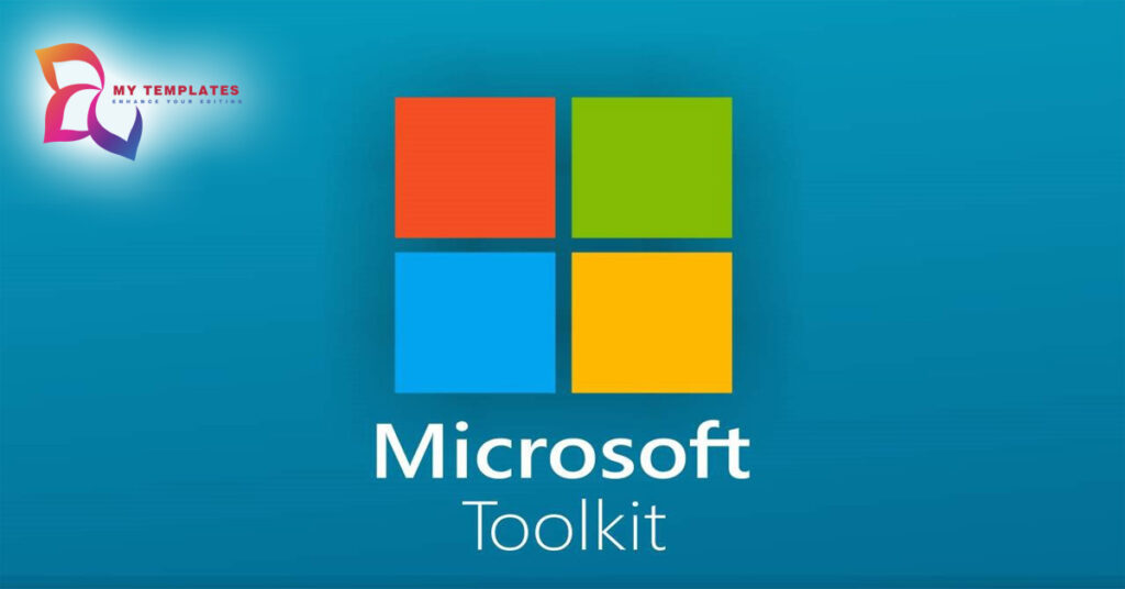 Microsoft toolkit my templates
